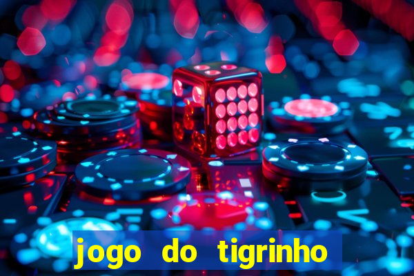 jogo do tigrinho com deposito de 5 reais